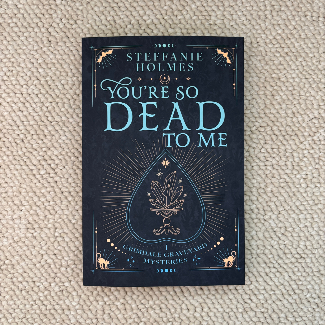 You're So Dead To Me by Steffanie Holmes (Discreet Paperback)