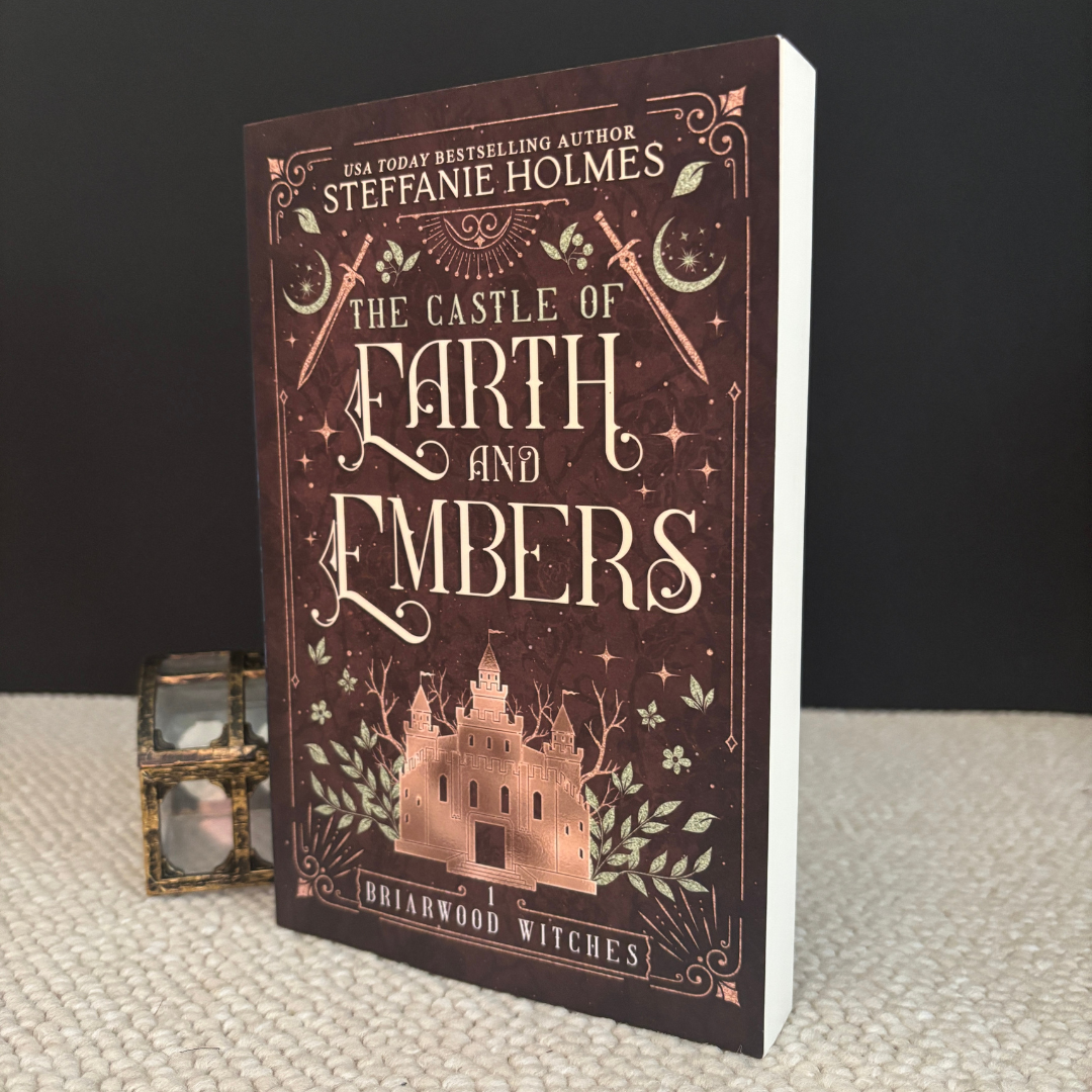 The Castle of Earth and Embers by Steffanie Holmes