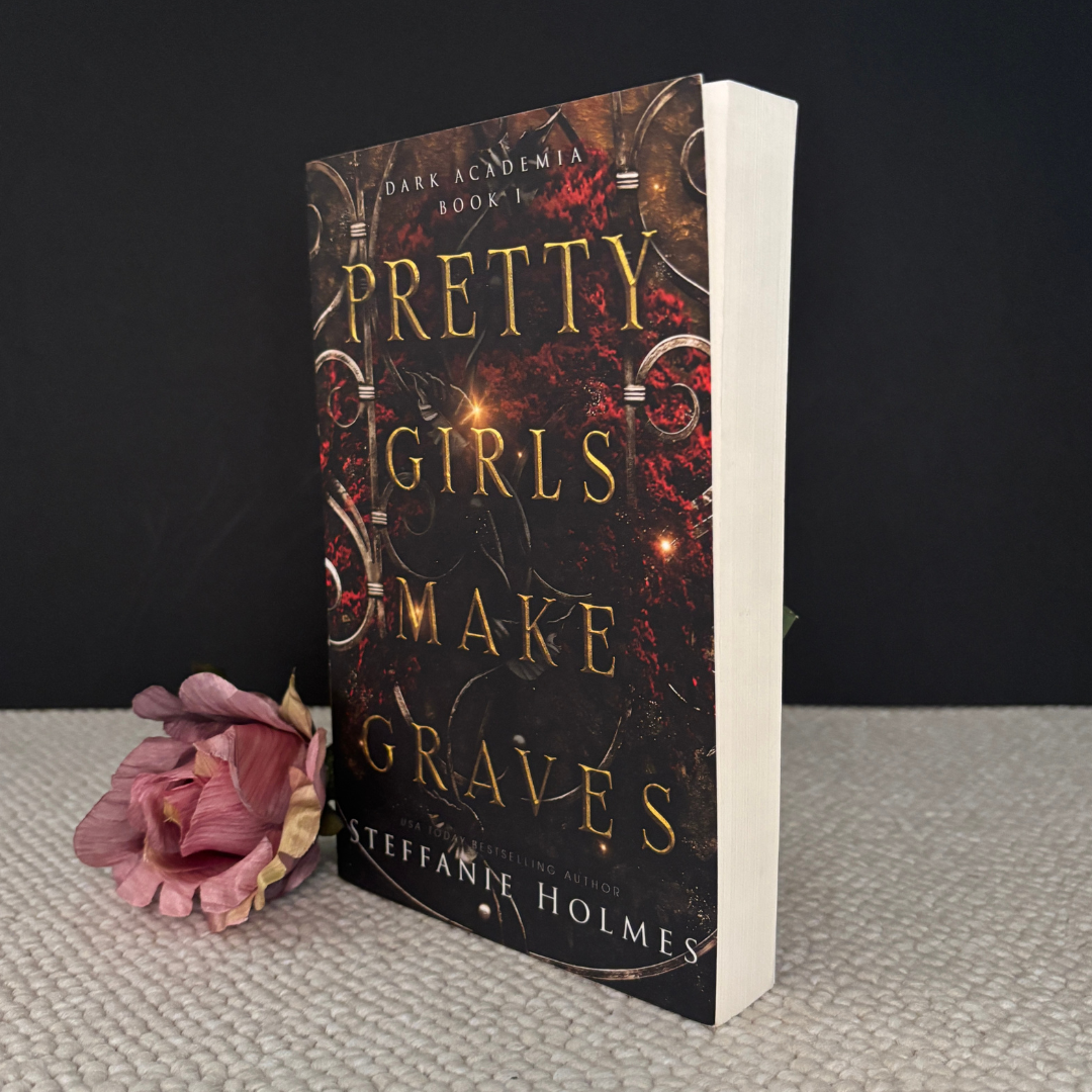 Pretty Girl Make Graves by Steffanie Holmes