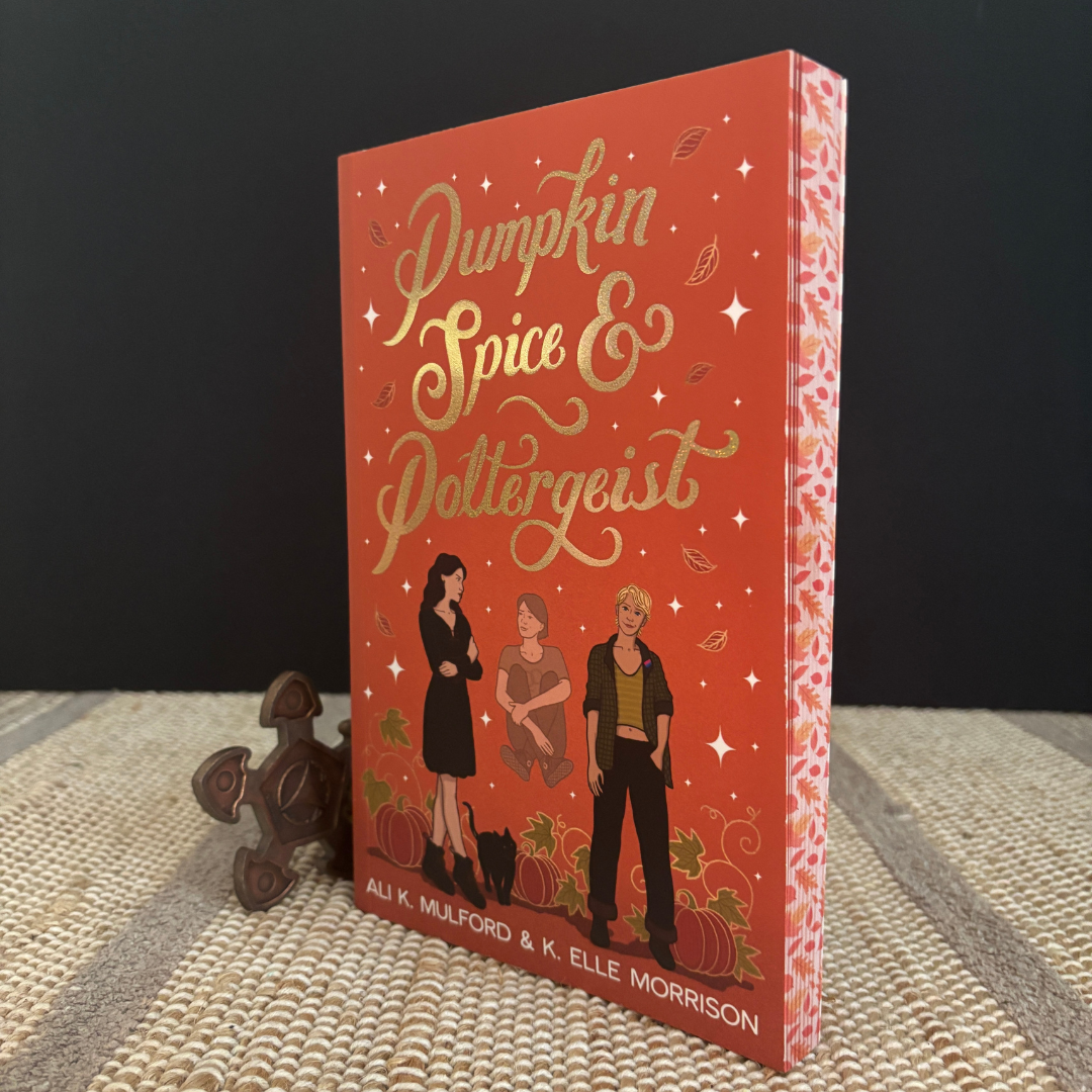 Pumpkin Spice & Poltergeist by Ali K. Mulford & K. Elle Morrison