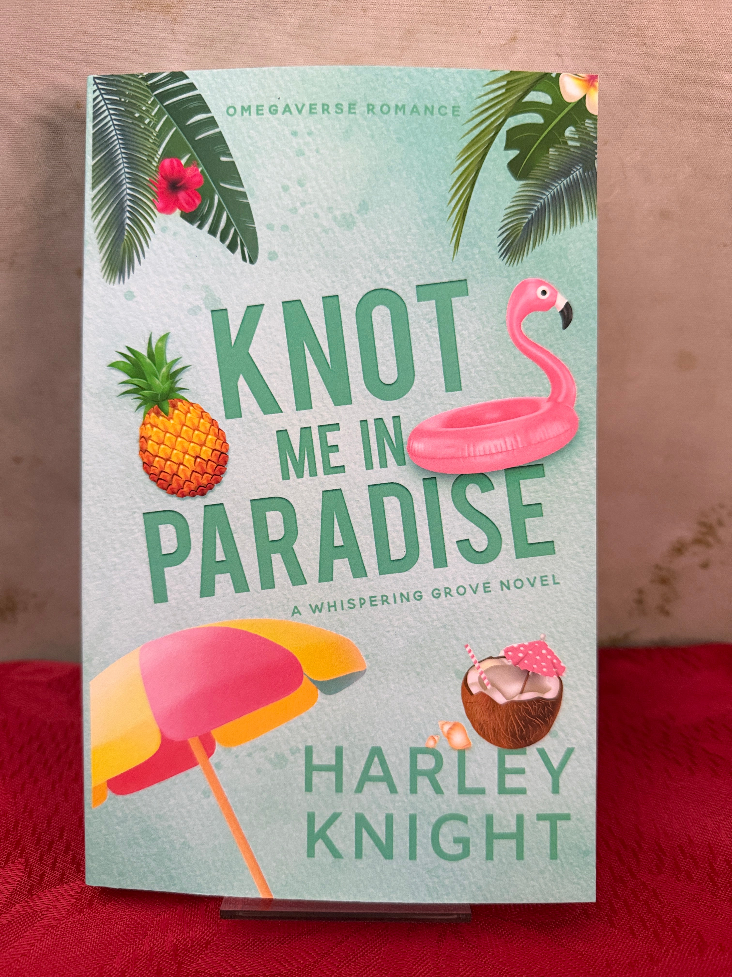 Knot Me in Paradise by Harley Knight