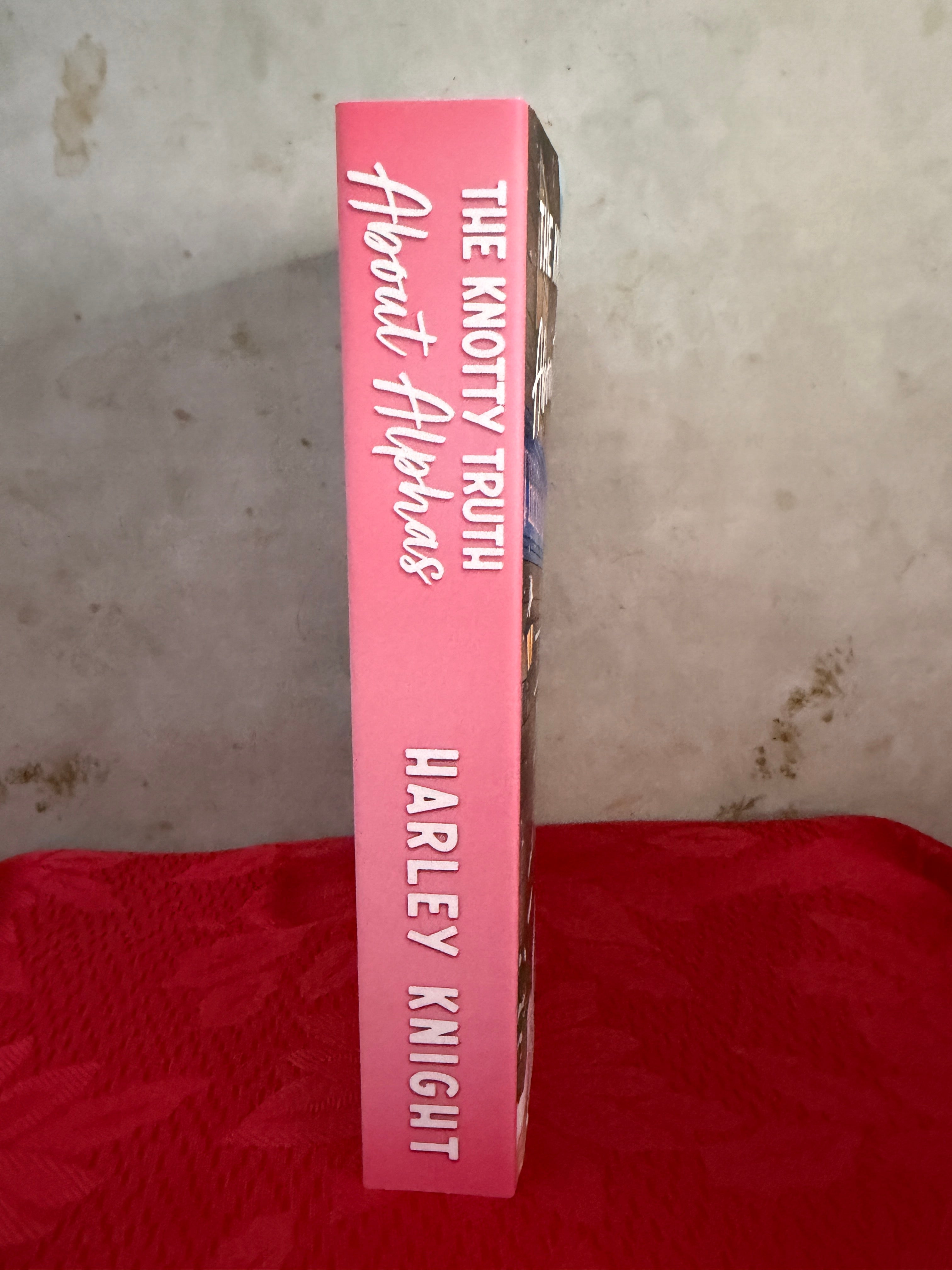 The Knotty Truth About Alphas by Harley Knight