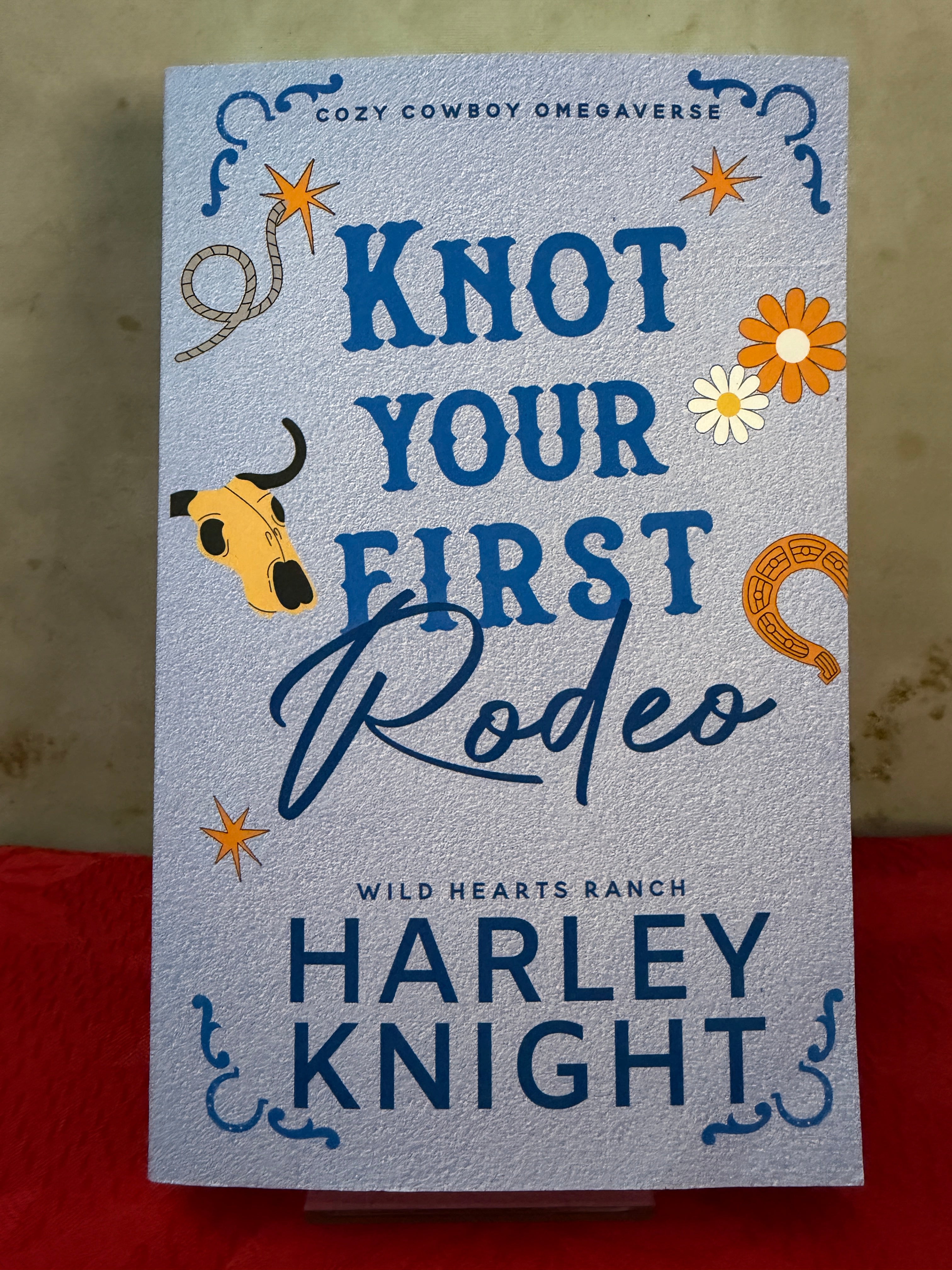 Knot Your First Rodeo by Harley Knight