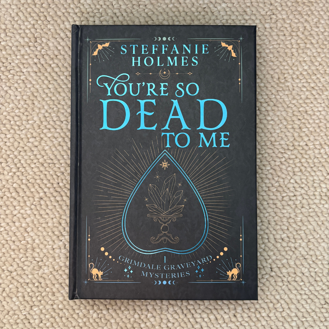 You're So Dead To Me by Steffanie Holmes (Black Discreet Hardback)