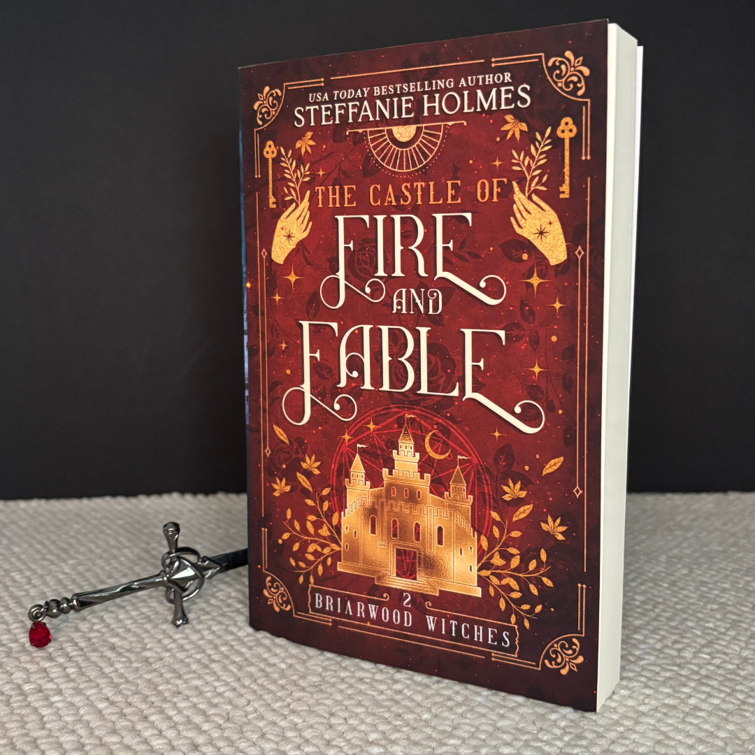 The Castle of Fire and Fable by Steffanie Holmes