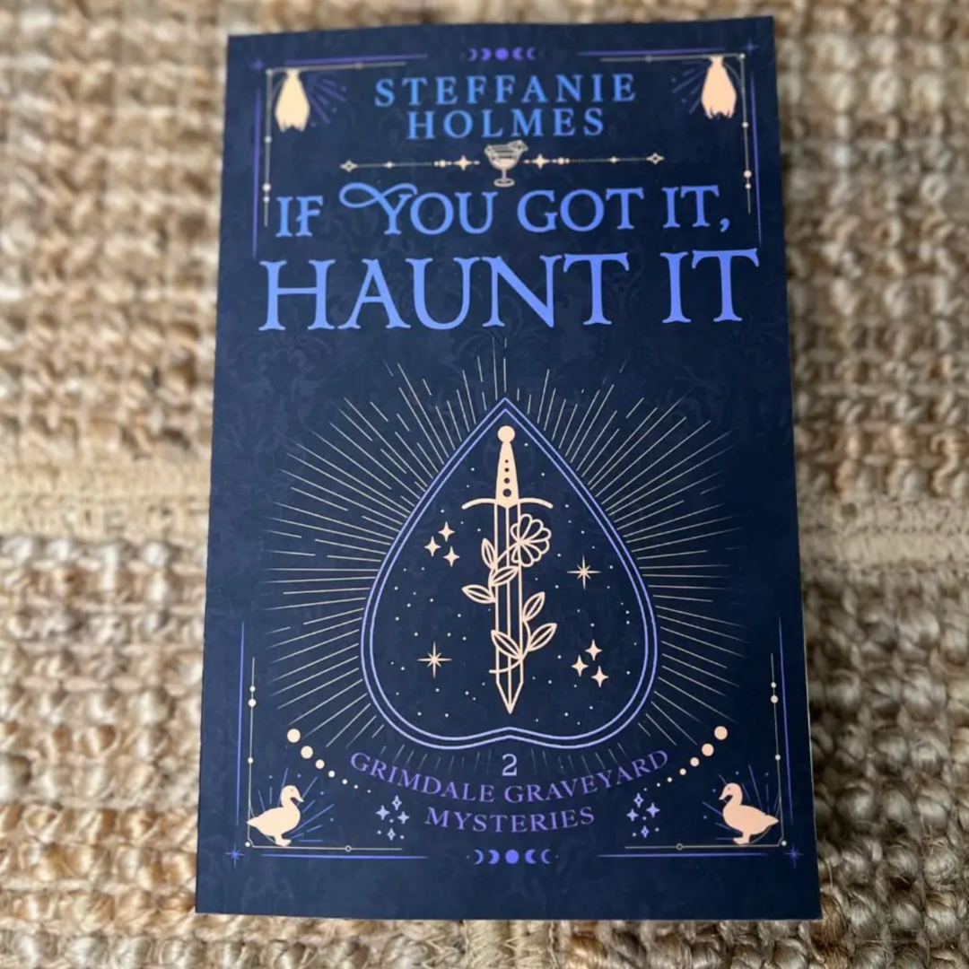 If You've Got It, Haunt It by Steffanie Holmes (Discreet Paperback)